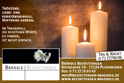 Karl Brändle Bestattungen in Pliezhausen: Bestattung u.a. in Kusterdingen, Walddorfhäslach, Altenriet